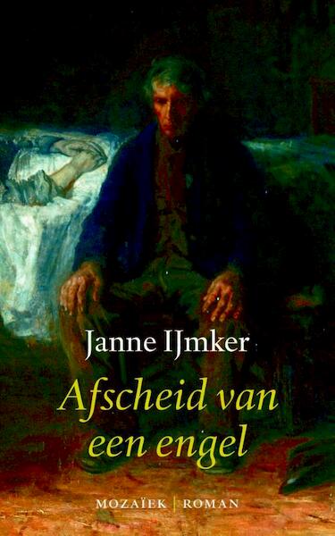 Afscheid van een engel - Janne IJmker (ISBN 9789023993599)