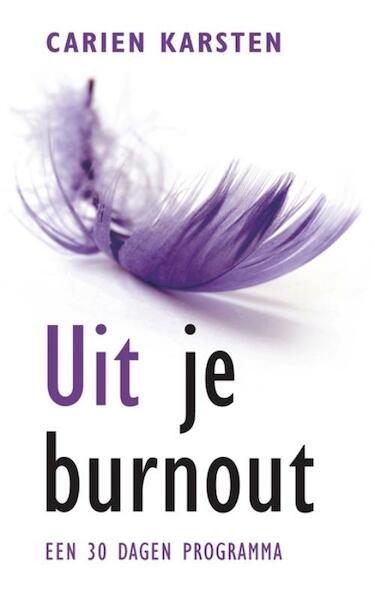 Uit je burn-out - Carien Karsten (ISBN 9789021550336)