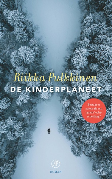 De kinderplaneet - Riikka Pulkkinen (ISBN 9789029539890)