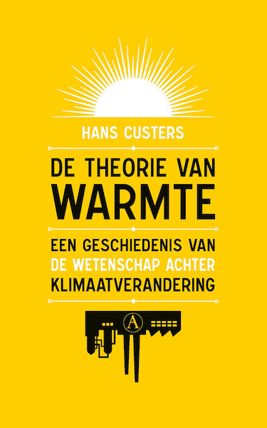 De theorie van warmte - Hans Custers (ISBN 9789025315733)