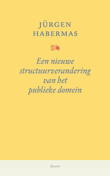 Een nieuwe structuurverandering van het publieke domein - Jürgen Habermas (ISBN 9789024452989)