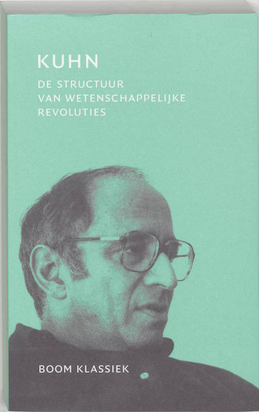 De structuur van wetenschappelijke revoluties - Thomas Kuhn (ISBN 9789053528006)