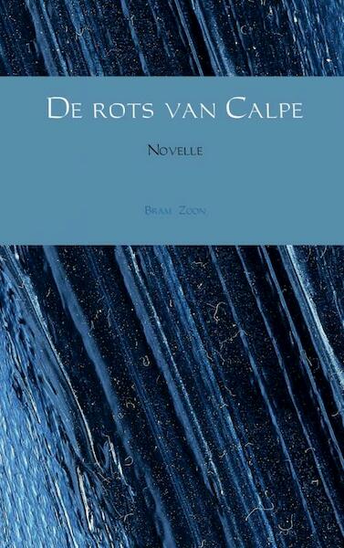 De rots van Calpe - Bram Zoon (ISBN 9789402126662)