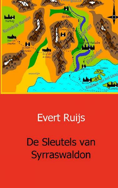 De Sleutels van Syrraswaldon - Evert Ruijs (ISBN 9789461930699)