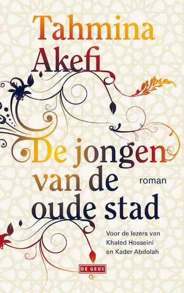 De jongen van de oude stad - Tahmina Akefi (ISBN 9789044537550)