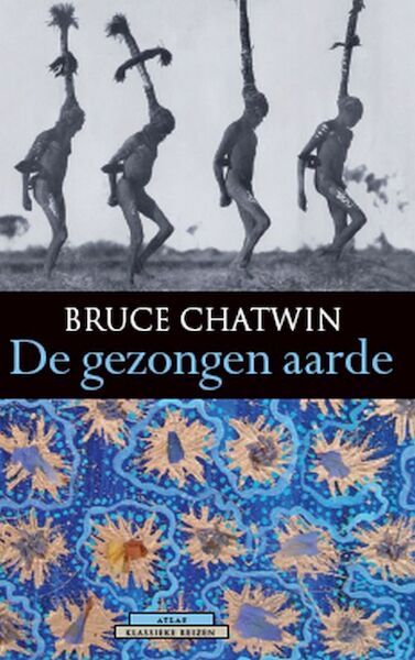 De gezongen aarde - Bruce Chatwin (ISBN 9789045007380)