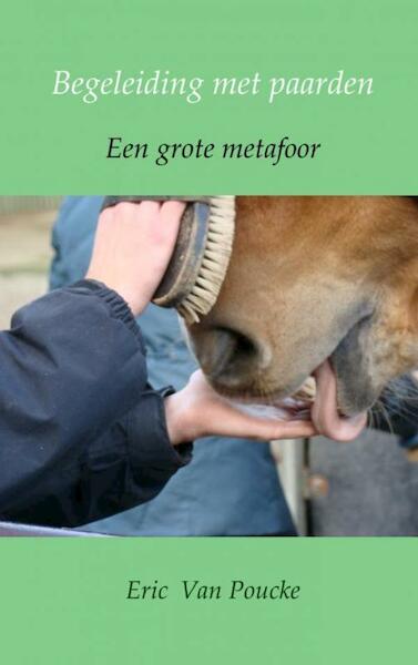 Begeleiding met paarden - Eric Van Poucke (ISBN 9789402164084)