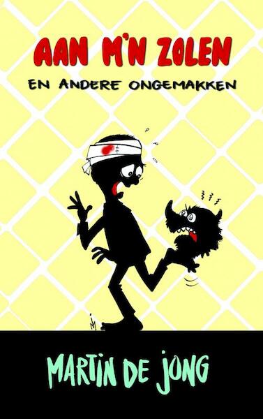 Aan m'n zolen en andere ongemakken - Martin de Jong (ISBN 9789463421263)