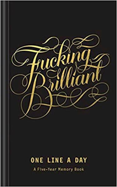 Fucking Brilliant One Line a Day - Linus Boman, Chronicle Books (ISBN 9781452180915)