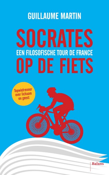 Socrates op de fiets - Guillaume Martin (ISBN 9789463820745)