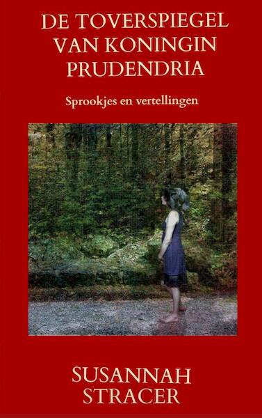 De toverspiegel van koningin Prudendria - Susannah Stracer (ISBN 9789464359282)