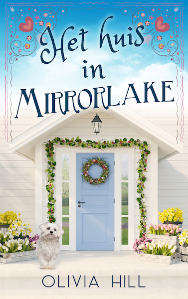 Het huis in Mirrorlake - Olivia Hill (ISBN 9789493265042)