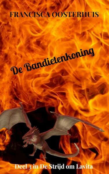 De Bandietenkoning - Francisca Oosterhuis (ISBN 9789402137330)