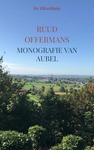 Monografie van Aubel - Ruud Offermans (ISBN 9789403668734)