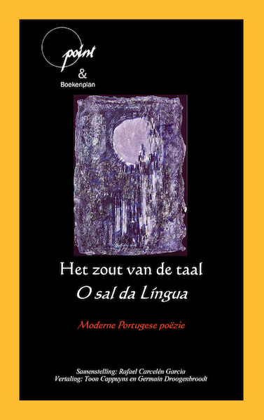 Het zout van de taal - O sal da Língua - Eugénio de Andrade (ISBN 9789086665518)