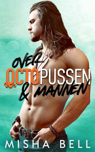 Over octopussen & mannen - Misha Bell (ISBN 9789464654356)