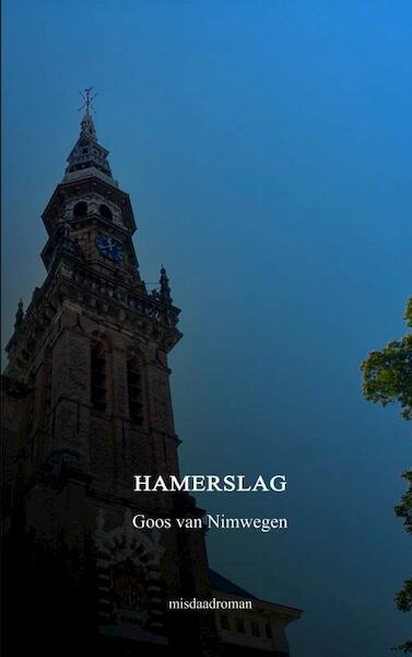 Hamerslag - Goos van Nimwegen (ISBN 9789464654561)