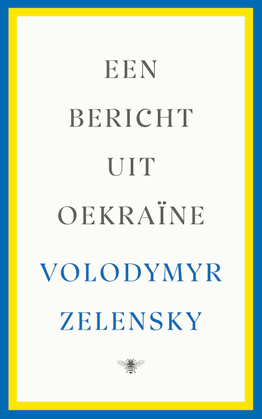 Een bericht uit Oekraïne - Volodymyr Zelensky (ISBN 9789403123622)