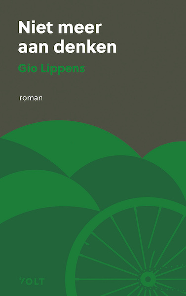 Niet meer aan denken - Gio Lippens (ISBN 9789021469317)