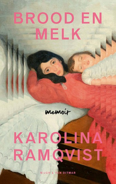 Brood en melk - Karolina Ramqvist (ISBN 9789038812618)