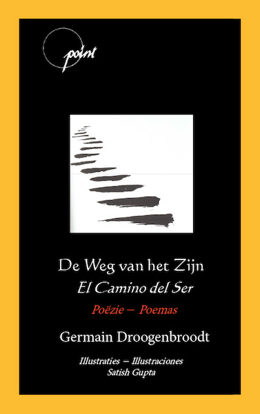 De Weg van het Zijn / El Camino del Ser - Germain Droogenbroodt (ISBN 9789086662876)