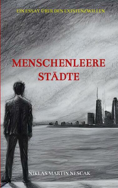 Menschenleere Städte - Niklas Martin Nescak (ISBN 9789403698656)