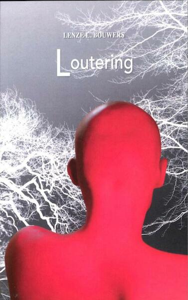 Loutering - Lenze L. Bouwers (ISBN 9789079432530)