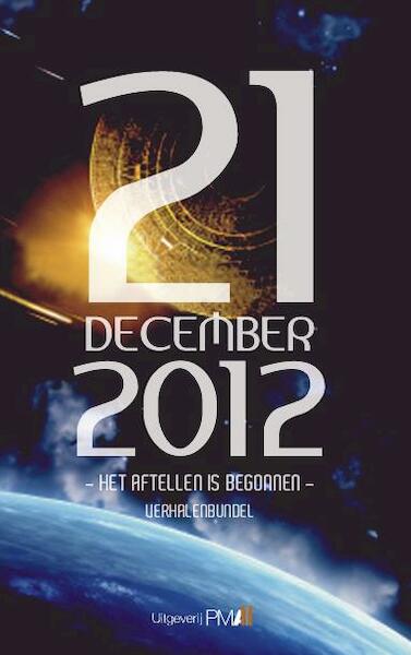 21 december 2012 - (ISBN 9789078840428)
