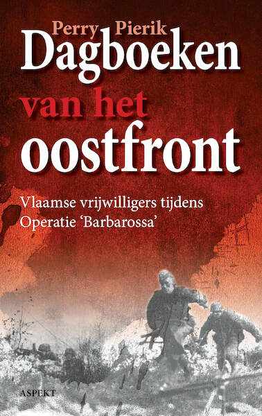 Dagboeken van het oostfront - Perry Pierik (ISBN 9789464243994)