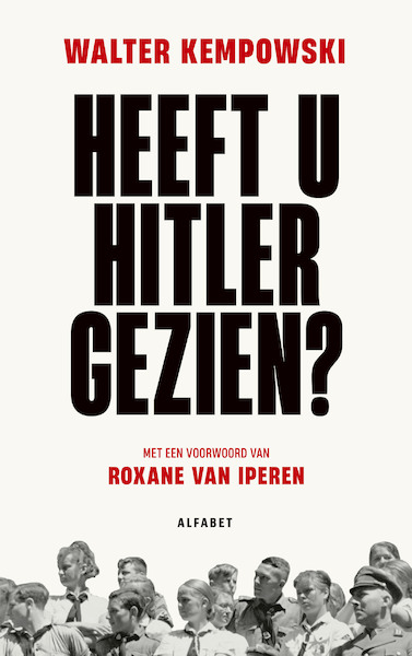 Heeft u Hitler gezien? - Walter Kempowski (ISBN 9789021341637)