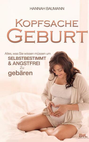 Kopfsache Geburt - Hannah Baumann (ISBN 9783910508019)