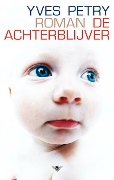 Achterblijver - Yves Petry (ISBN 9789023449058)