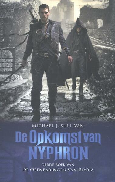 De openbaringen van Riyria 3 - De opkomst van Nyphron - Michael J. Sullivan (ISBN 9789024560134)