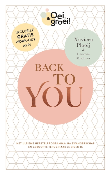 Oei, ik groei! Back To You - Xaviera Plooij, Laurens Mischner (ISBN 9789059560000)