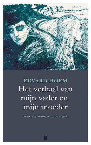 Het verhaal van mijn vader en mijn moeder - Edvard Hoem (ISBN 9789492068545)