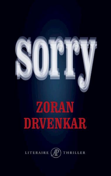 Sorry - Zoran Drvenkar (ISBN 9789029572125)