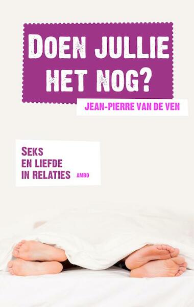 Doen jullie het nog? - Jean-Pierre van de Ven (ISBN 9789026326585)