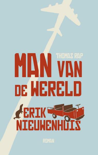 Man van de wereld - Erik Nieuwenhuis (ISBN 9789400402959)