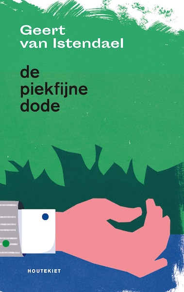 De piekfijne dode - Geert van Istendael (ISBN 9789089243584)