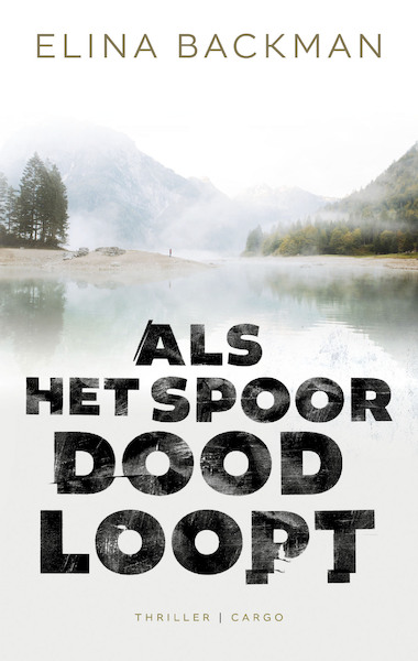 Als het spoor doodloopt - Elina Backman (ISBN 9789403120010)