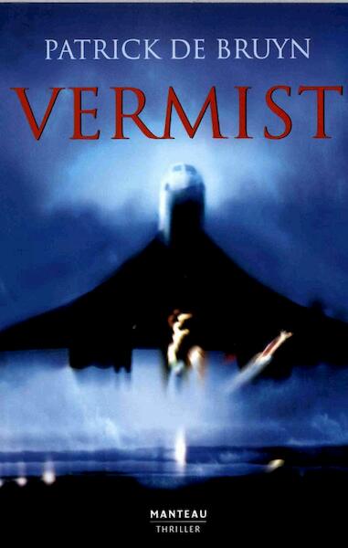 Vermist - Patrick de Bruyn (ISBN 9789460410468)