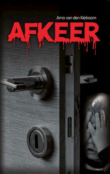 Afkeer - Arno van den Kieboom (ISBN 9789462662155)