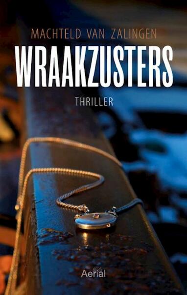 Wraakzusters - Machteld van Zalingen (ISBN 9789402600674)