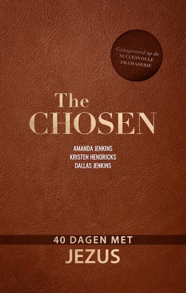 The Chosen (bijbels dagboek 1 e-book) - Amanda Jenkins, Kristen Hendricks, Dallas Jenkins (ISBN 9789492925770)