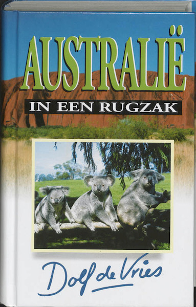 Australië in een rugzak - Dorienke de Vries (ISBN 9789041023216)