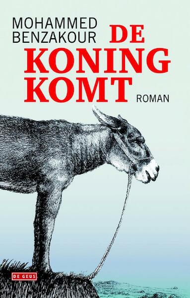 De koning komt - Mohammed Benzakour (ISBN 9789044531404)