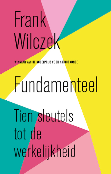 Fundamenteel - Frank Wilczek (ISBN 9789057125560)