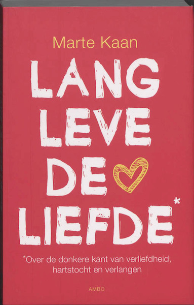 Lang leve de liefde - Marte Kaan (ISBN 9789026321641)