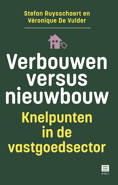 Verbouwen versus nieuwbouw - Stefan Ruysschaert, Véronique De Vulder (ISBN 9789046612170)