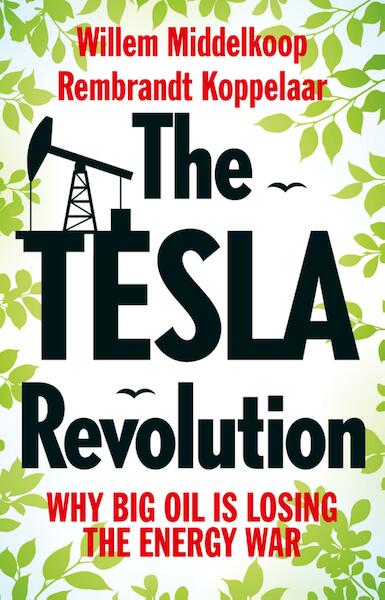 The tesla revolution - Willem Middelkoop, Rembrandt Koppelaar (ISBN 9789048531967)